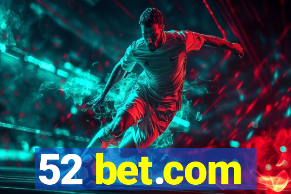 52 bet.com